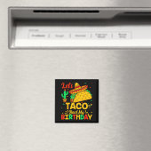 Aimant Taco à propos de mon anniversaire nourriture mexic (In Situ (Lave-vaisselle))