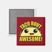 Aimant Taco Bout Awesome (Recto/Verso)
