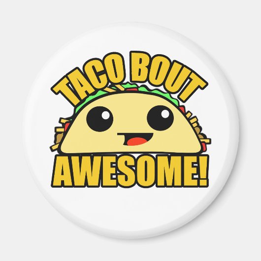 Aimant Taco Bout Awesome (Devant)