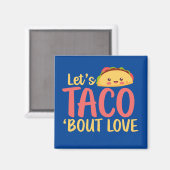Aimant Taco Bout Love Funny Pun Joli Valentines Day (Recto/Verso)