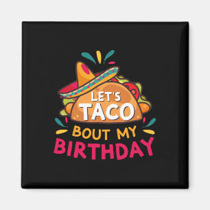 Aimant Taco Bout Mon Anniversaire Né Sur Cinco De Mayo
