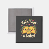 Aimant Taco 'Bout un bébé enceinte Tao Cinco De Mayo (Recto/Verso)