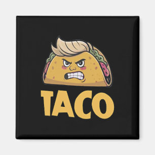 Aimant Taco Drôle Trump Abandonne Toujours T.a.c.o (2 Si