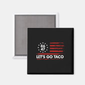 Aimant Taco Funny Allons Taco Chemise Drapeau Américain P (Recto/Verso)