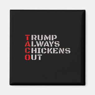 Aimant Taco Humor, Trump se dégonfle toujours