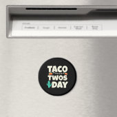 Aimant Taco Twosday 2e fête d'anniversaire (In Situ (Lave-vaisselle))