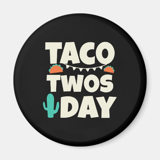 Aimant Taco Twosday 2e fête d'anniversaire (Devant)