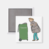 Aimant Take Out The Trash (Recto/Verso)