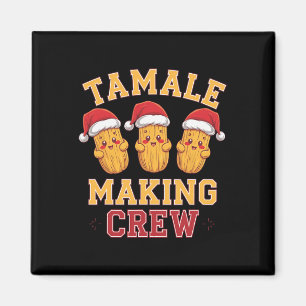Aimant Tamale Making Crew Tamale Saison Drôle Chr Mexicai