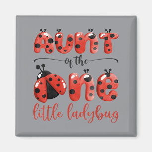 Aimant Tante de la petite coccinelle qui fête son 1er ann
