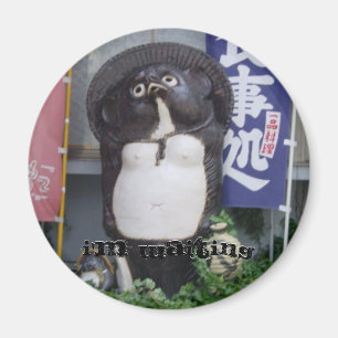 Aimant Tanukisan2, j'attends, j'attends