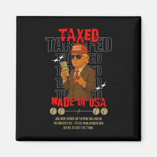 Aimant Tarif Daddy Funny Trump Design - Mème politique A