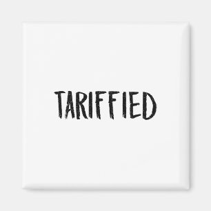 Aimant Tarrifié Tarif-é Trump Anti Tarif Terrié 2