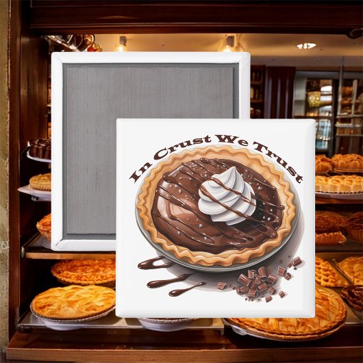 Aimant Tarte Au Chocolat, En Croûte Nous Faisons Confianc