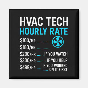 Aimant Taux Horaire D'un Technicien CVC Drôle De Travail 
