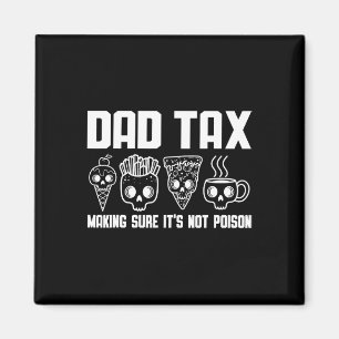 Aimant Taxes s'assurer que ce n'est pas du poison Papa Bl