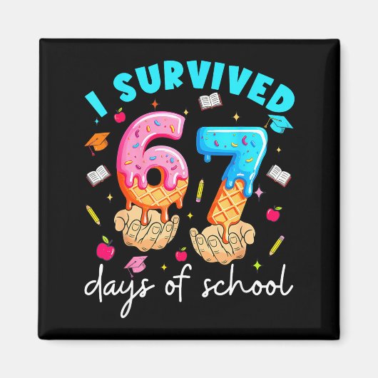 Aimant Teacher I Survived 67 Days Of School Funny Meme Ba (Devant)