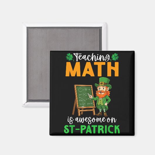 Aimant Teaching Math Is Awesome On St Patrick Day Leprech (Recto/Verso)