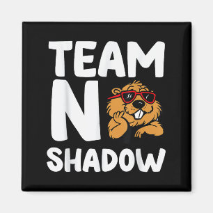 Aimant Team No Shadow Jour de la marmotte _1 