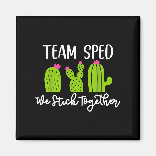 Aimant Team Sped We Stick Together Teacher Teaching Men W (Devant)