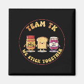 Aimant Team Tk We Stick Together Teacher Transitional Kin (Devant)