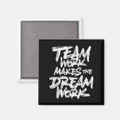 Aimant Team Work Makes The Dream Work _ Team Building  (Recto/Verso)