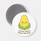 Aimant Teary Corn, Les Blagues Corny Me Rendent Triste (Recto/Verso)