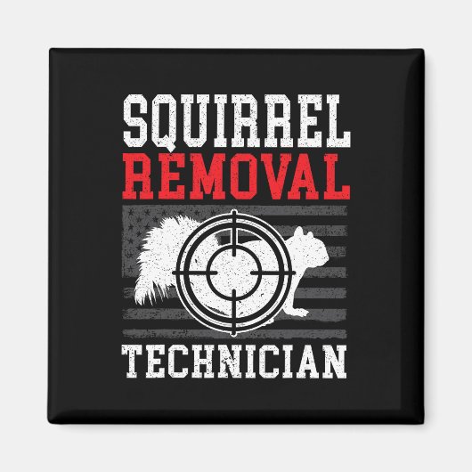 Aimant Technicien d'enlèvement d'écureuil Chasse d'écureu (Devant)