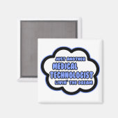 Aimant Technologue Médicale .. Vivre le rêve (Recto/Verso)