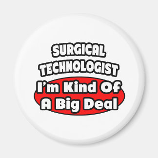 Aimant Technologues chirurgicaux .. Gros accord