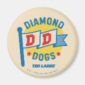 Aimant Ted Lasso | Diamond Chiens Pennant Graphisme (Devant)