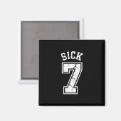 Aimant Tee Sick Seven Memes Six Sept Drôle (Recto/Verso)