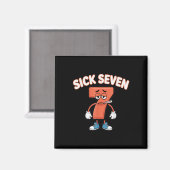 Aimant Tee Sick Seven Memes Six Seven Blague drôle _2  (Recto/Verso)
