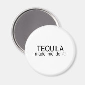 Aimant Tequila M'A Fait Le Faire (Recto/Verso)