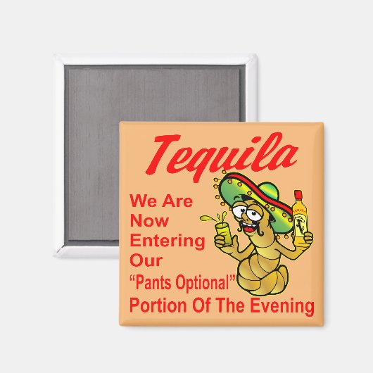 Aimant Tequila Nous Entrons Maintenant Dans Nos Pantalons (Recto/Verso)