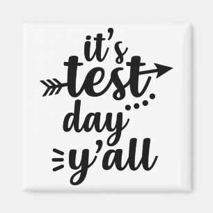 Aimant Test Day C'est Test Day Yall Exam Teacher