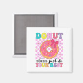 Aimant Test Day Donut Stress Faites simplement votre meil (Recto/Verso)