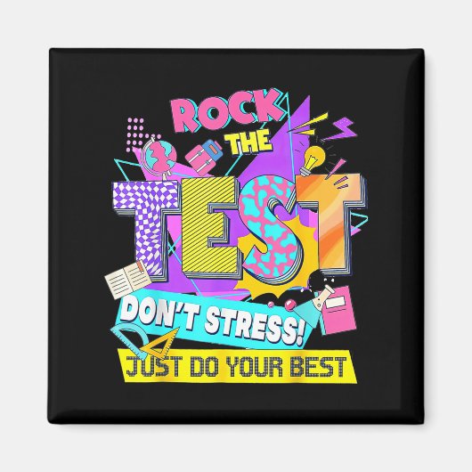 Aimant Test Day, Rock The Test Don't Stress Just Do Your (Devant)