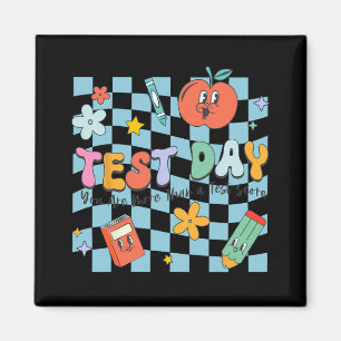Aimant Test Day Vous Êtes Plus Qu'Un Enseignant De Test S