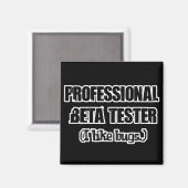 Aimant testeur bêta professionnel (aime les bogues) (Recto/Verso)