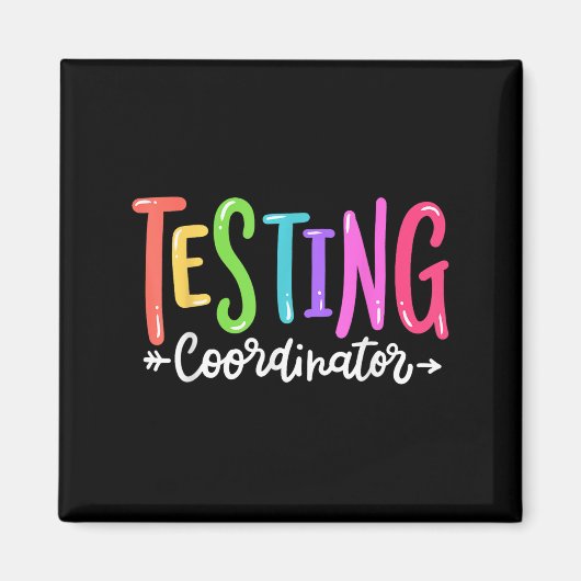 Aimant Testing Coordinator Test Day Exam Motivational Squ (Devant)