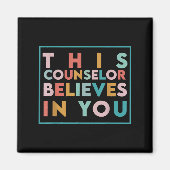 Aimant Testing Day Motivational This Counselor Believes I (Devant)