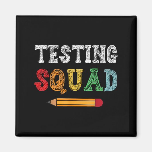 Aimant Testing Squad Costume Test Day Teacher Student Fun (Devant)