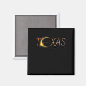 Aimant Texas Solar Eclipse 2024 Total Solar Eclipse Texas (Recto/Verso)