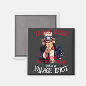 Aimant TEXAS Vin a transformé mon Village de copine (Recto/Verso)