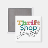 Aimant Texte cool Thrift Shop Junkie Funky et Fun (Recto/Verso)