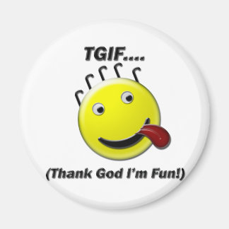 Aimant TGIF (Dieu merci, je suis amusé)