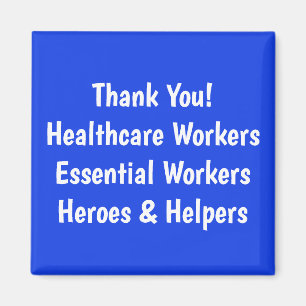 Aimant Thank You!  Healthcare Workers Essential