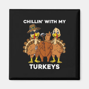 Aimant Thanksgiving Chillin Avec Mes Turkeys Fun Boys Enf