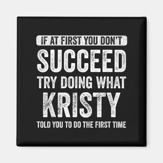 Aimant That's My Name Co. Kristy If At First You Don't Su (Devant)